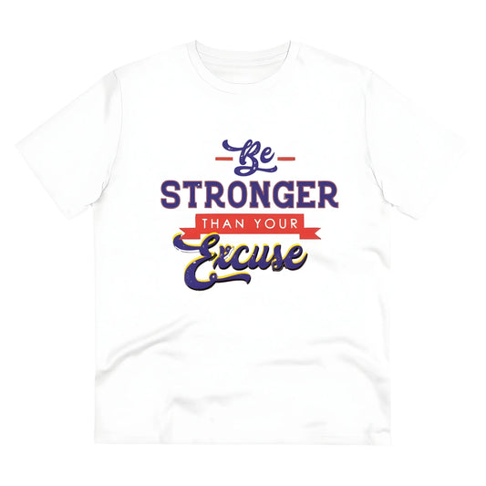 Men's PC Cotton Be Stronger Than Your Excuse Desing Printed T Shirt (Color: White, Thread Count: 180GSM)
