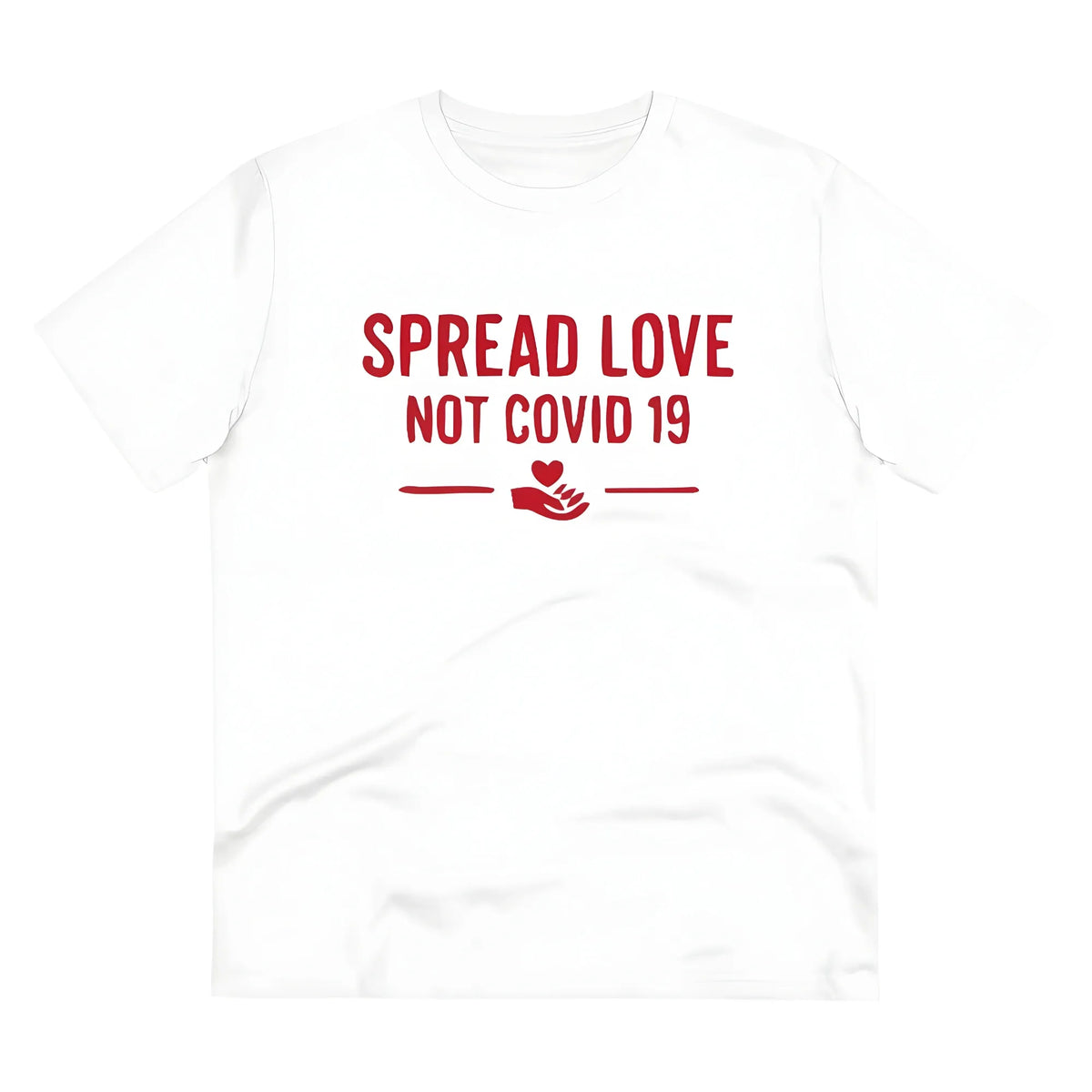 Men's PC Cotton Spread Love Not Covid 19 Printed T Shirt (Color: White, Thread Count: 180GSM)