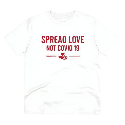 Men's PC Cotton Spread Love Not Covid 19 Printed T Shirt (Color: White, Thread Count: 180GSM)