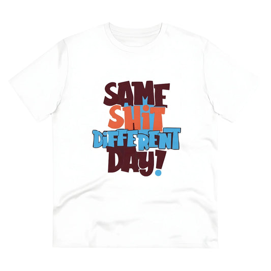 Men's PC Cotton Same Shit Different Day Printed T Shirt (Color: White, Thread Count: 180GSM)